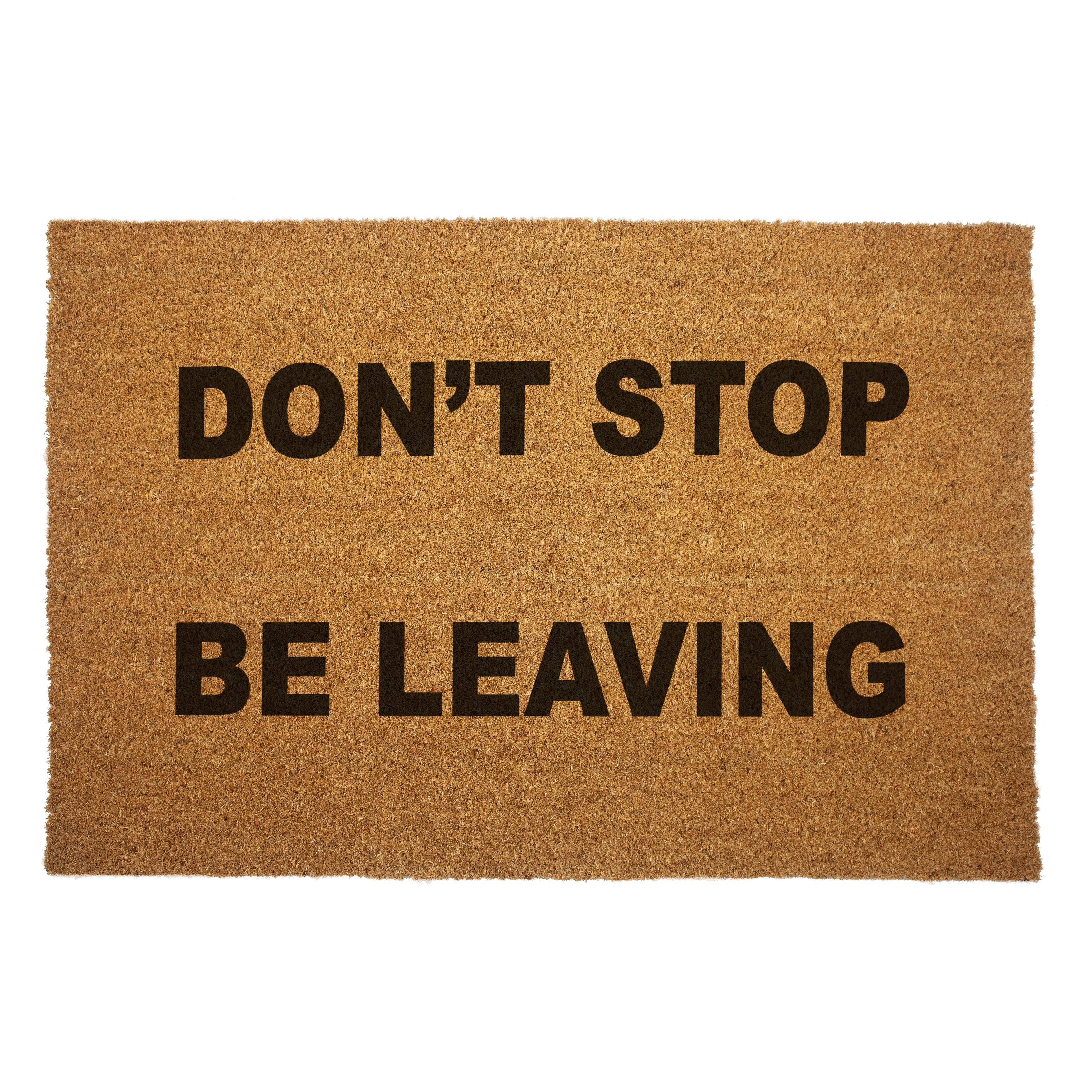 Original Underground Don't Stop. Be Leaving. Door Mat