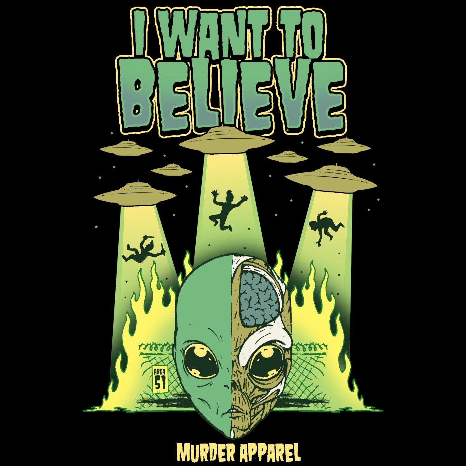 Murder Apparel I Want To Believe Alien T-Shirt