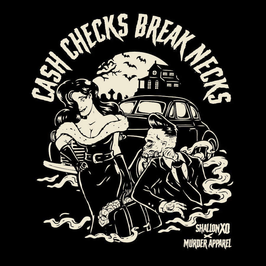 Murder Apparel Cash Checks Break Necks T-Shirt