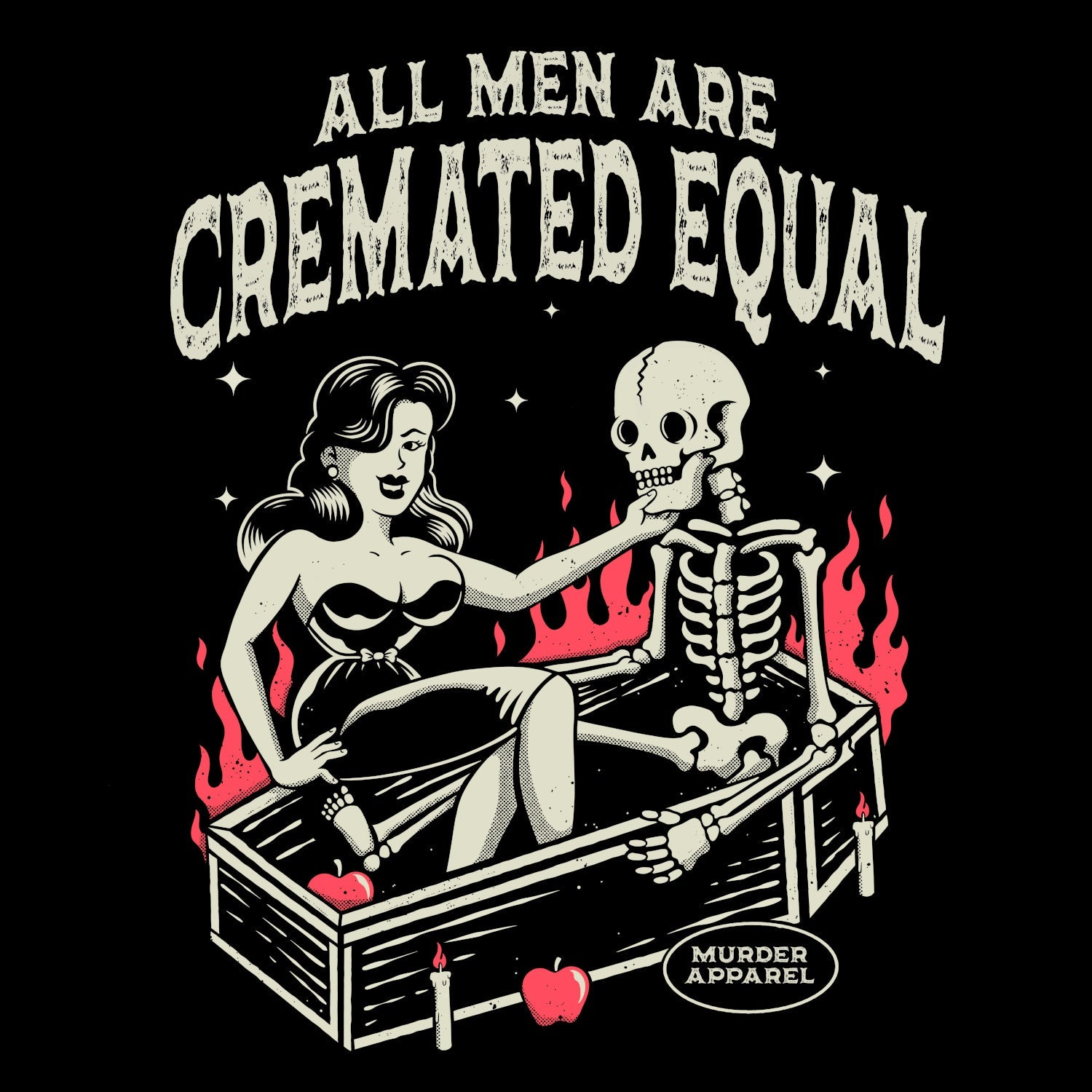 Murder Apparel All Men Are Cremated Equal T-shirt