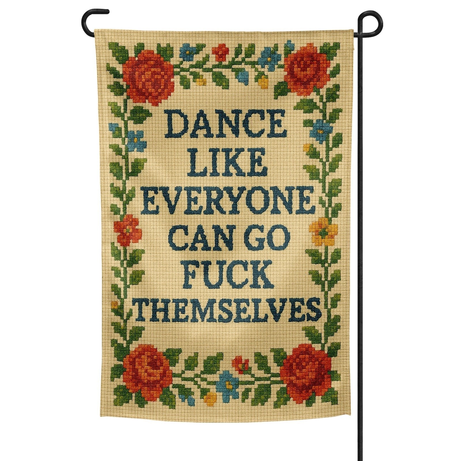 Original Underground Dance Like Everyone Can Go F--k Themselves Needlepoint Garden Flag