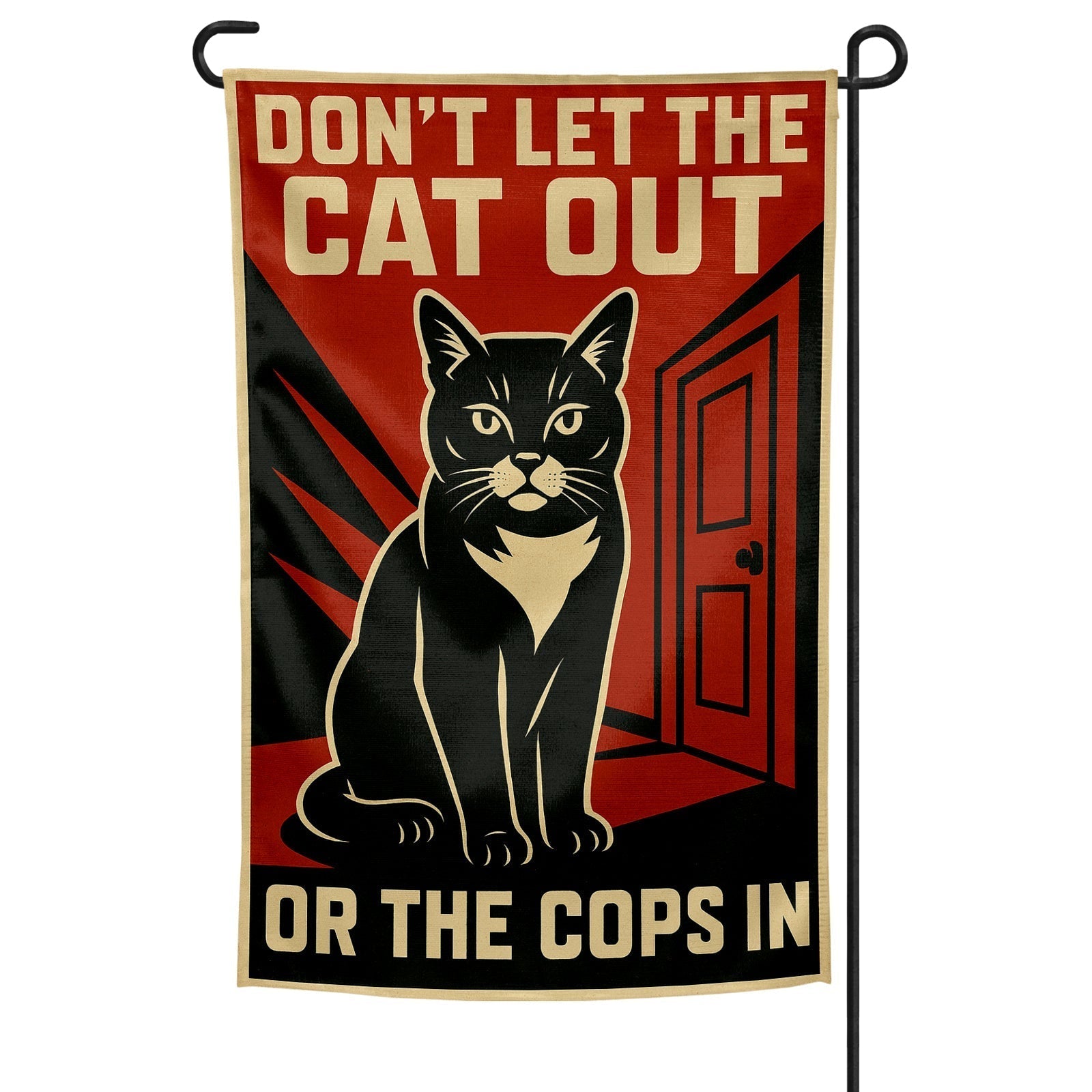 Original Underground Don't Let the Cat Out or the Cops In Garden Flag