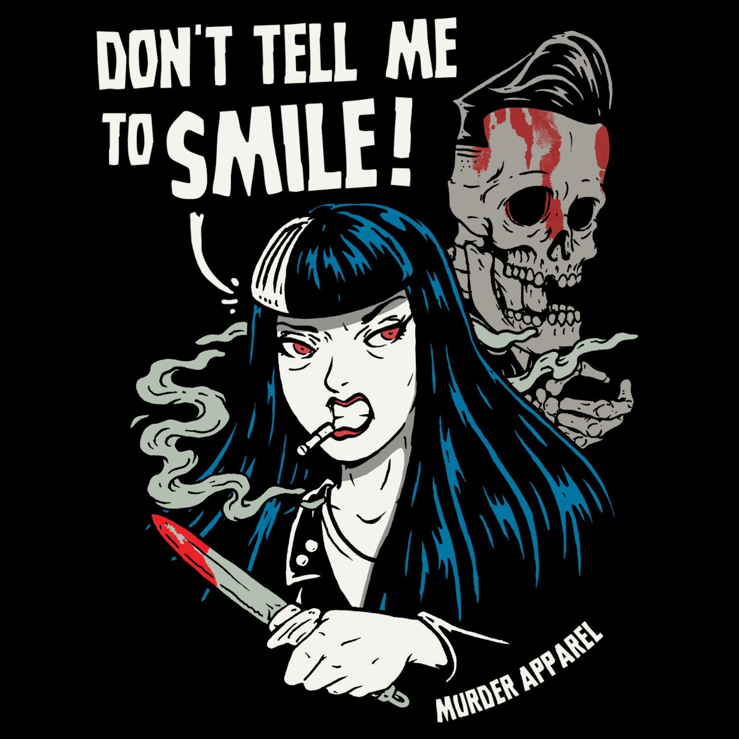 Murder Apparel Don't Tell Me To Smile T-Shirt