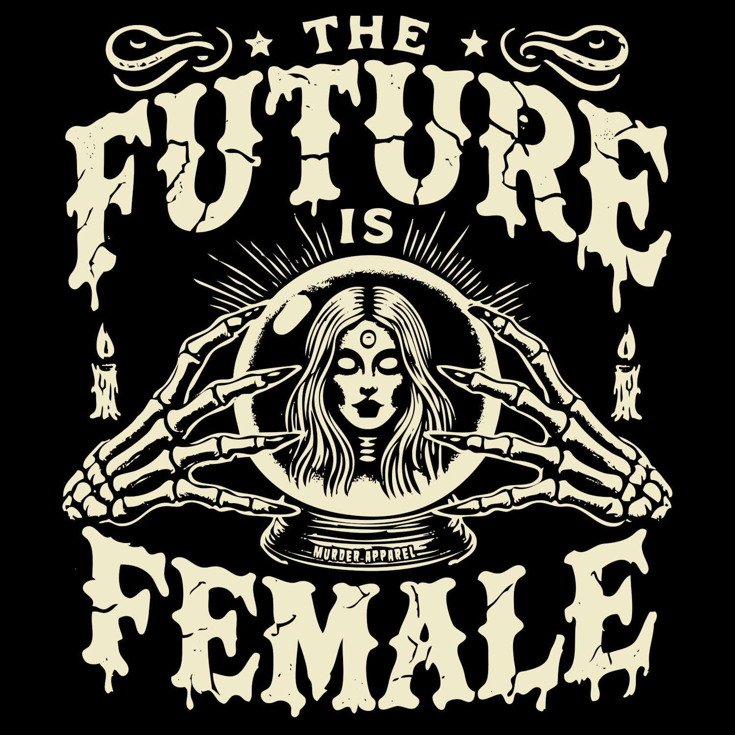 Murder Apparel The Future Is Female T-shirt