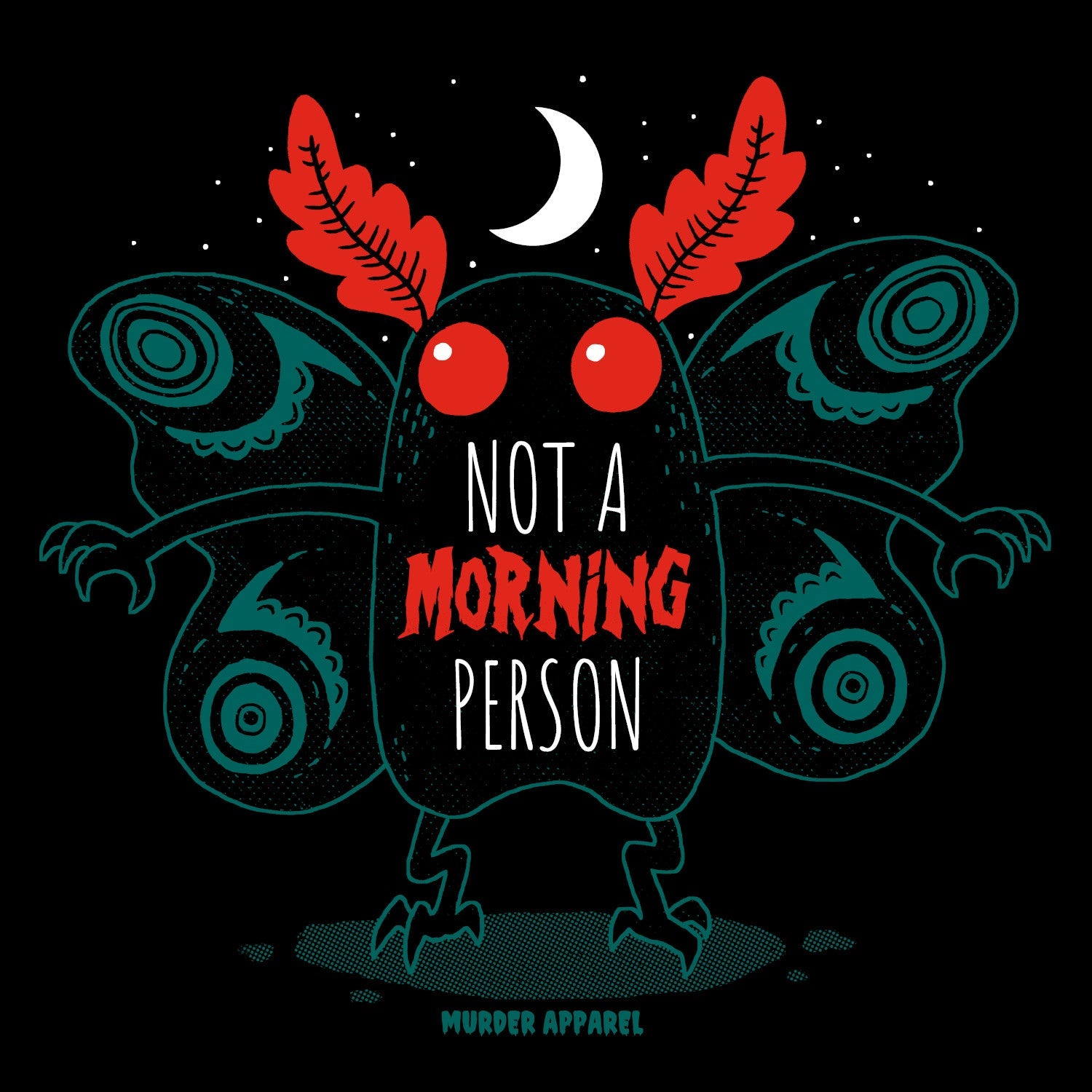 Murder Apparel Mothman Morning Person T-shirt