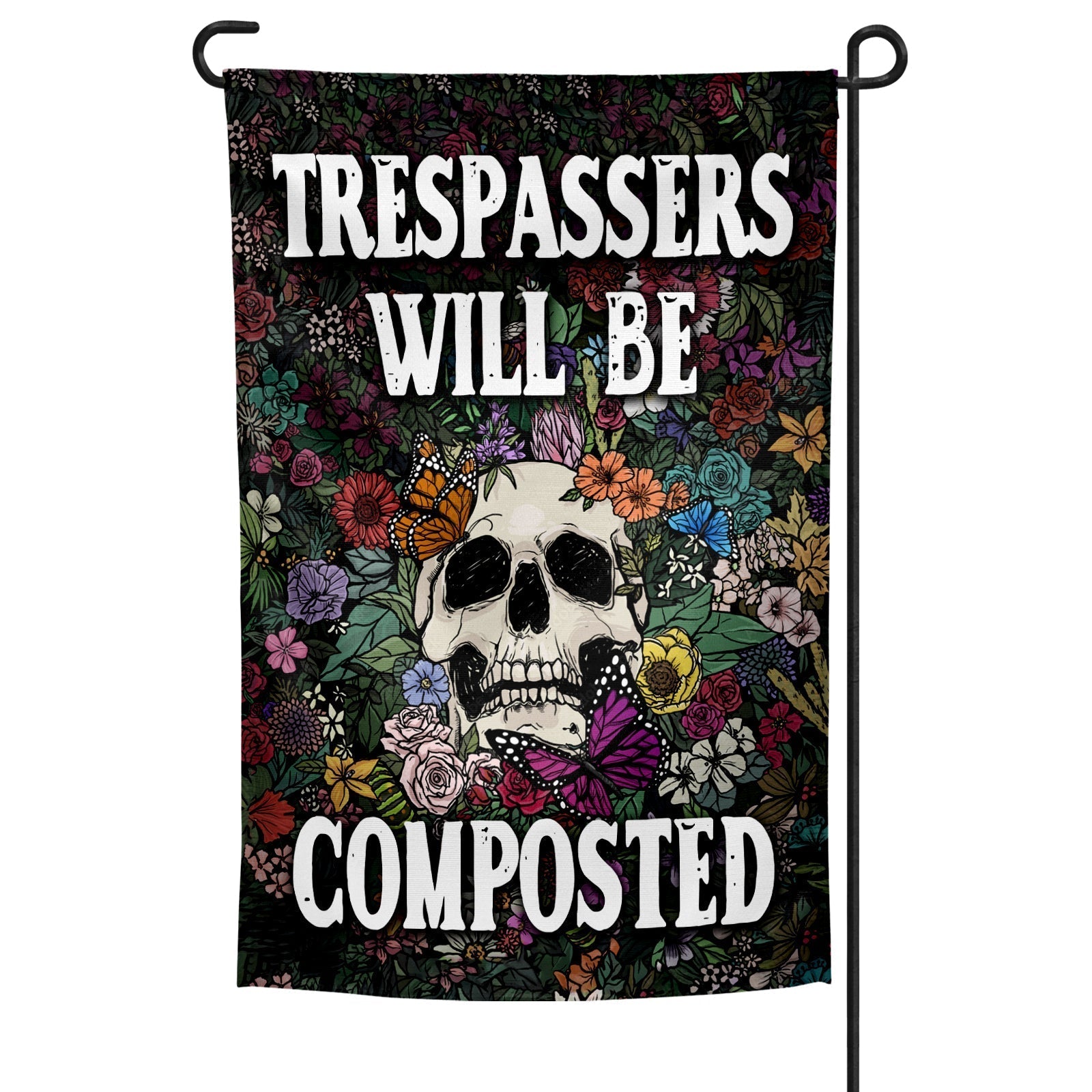 Original Underground Trespassers Will Be Composted Garden Flag