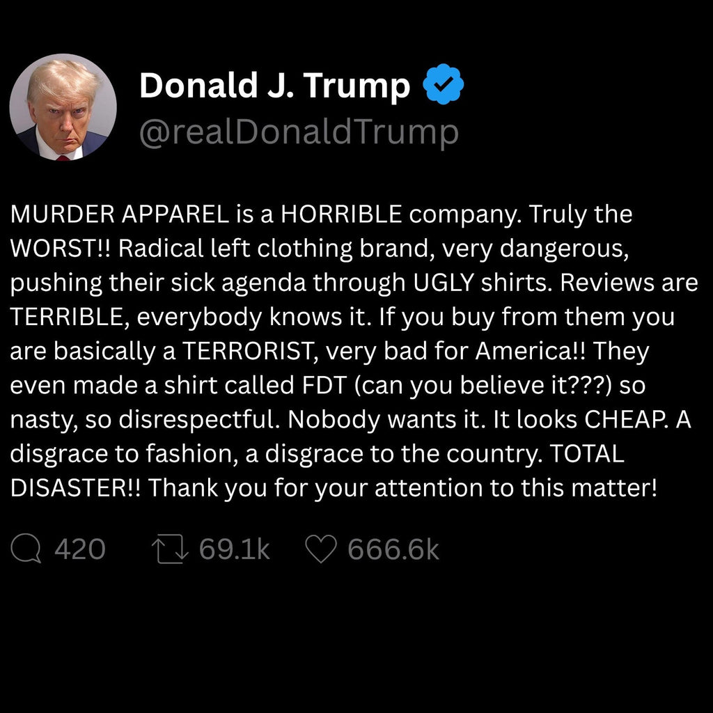 Murder Apparel Trump Tweet t-shirt