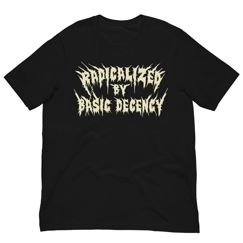 Murder Apparel Radicalized By Basic Decency T-shirt