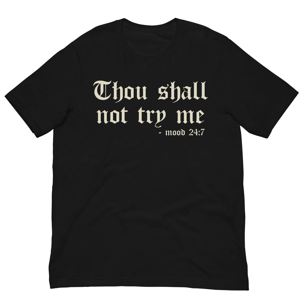 Murder Apparel Thou Shall Not Try Me T-shirt