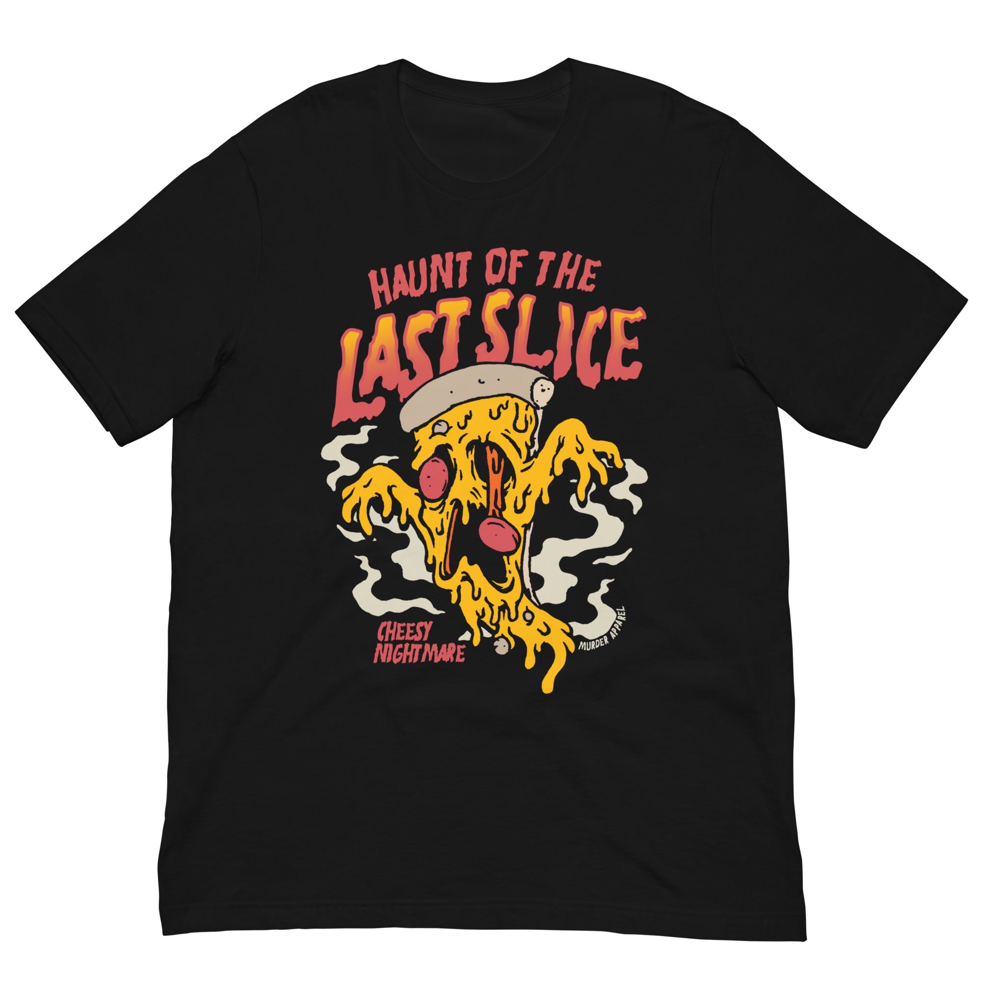 Murder Apparel Haunt Of The Last Slice Pizza T-shirt
