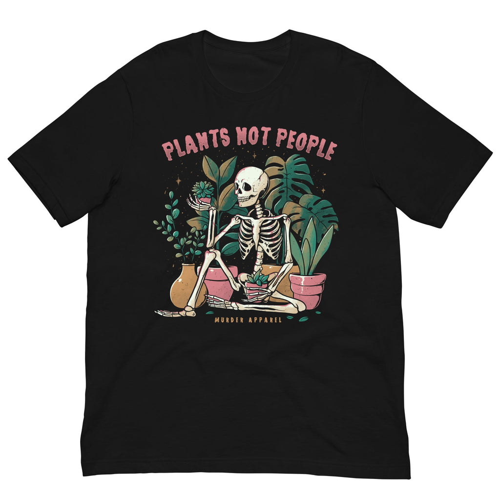 Murder Apparel Plants Not People T-Shirt