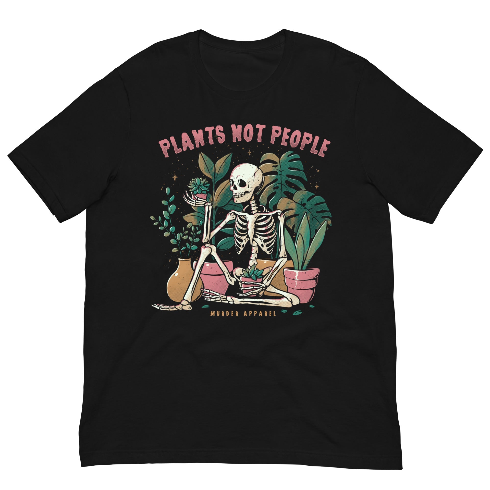Murder Apparel Plants Not People T-Shirt