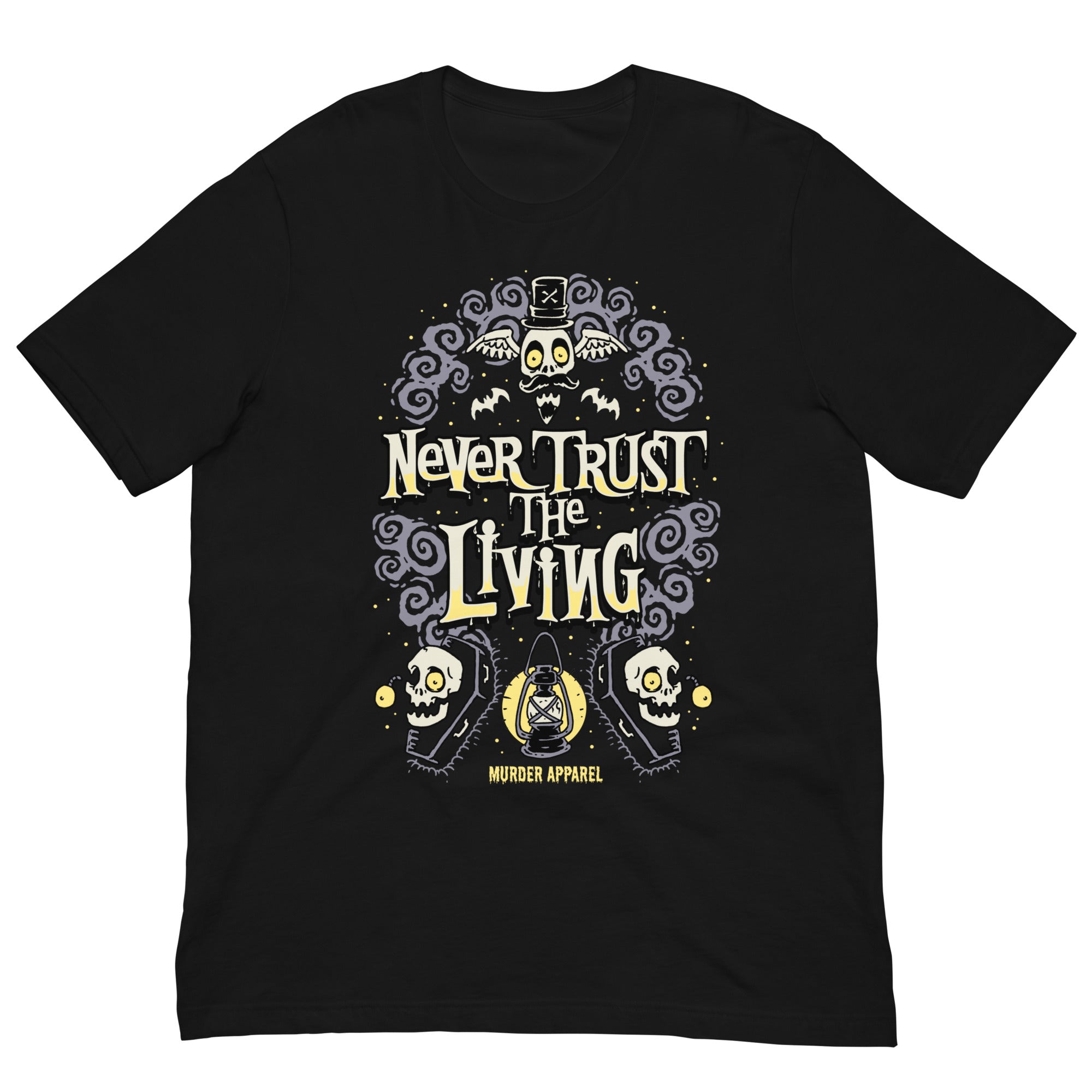 Murder Apparel Never Trust The Living T-Shirt