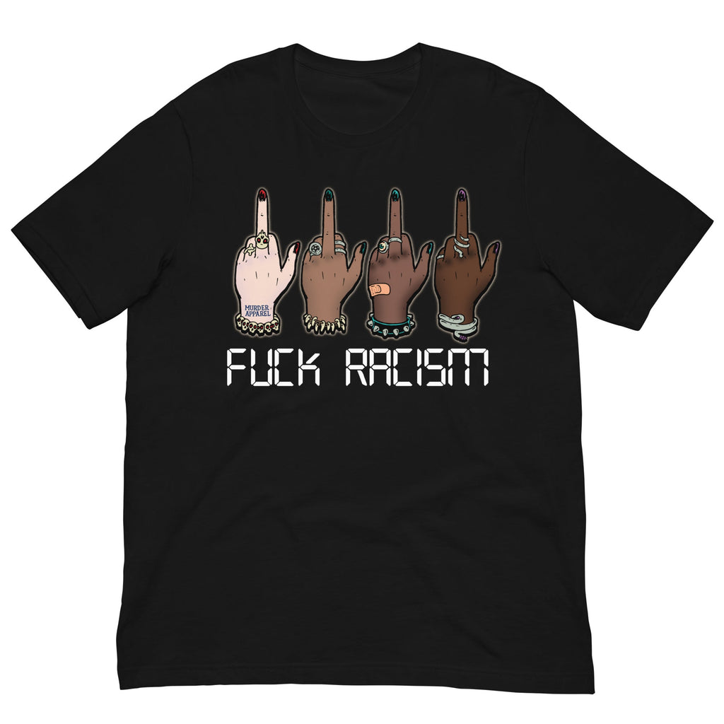 Murder Apparel Fuck Racism T-Shirt