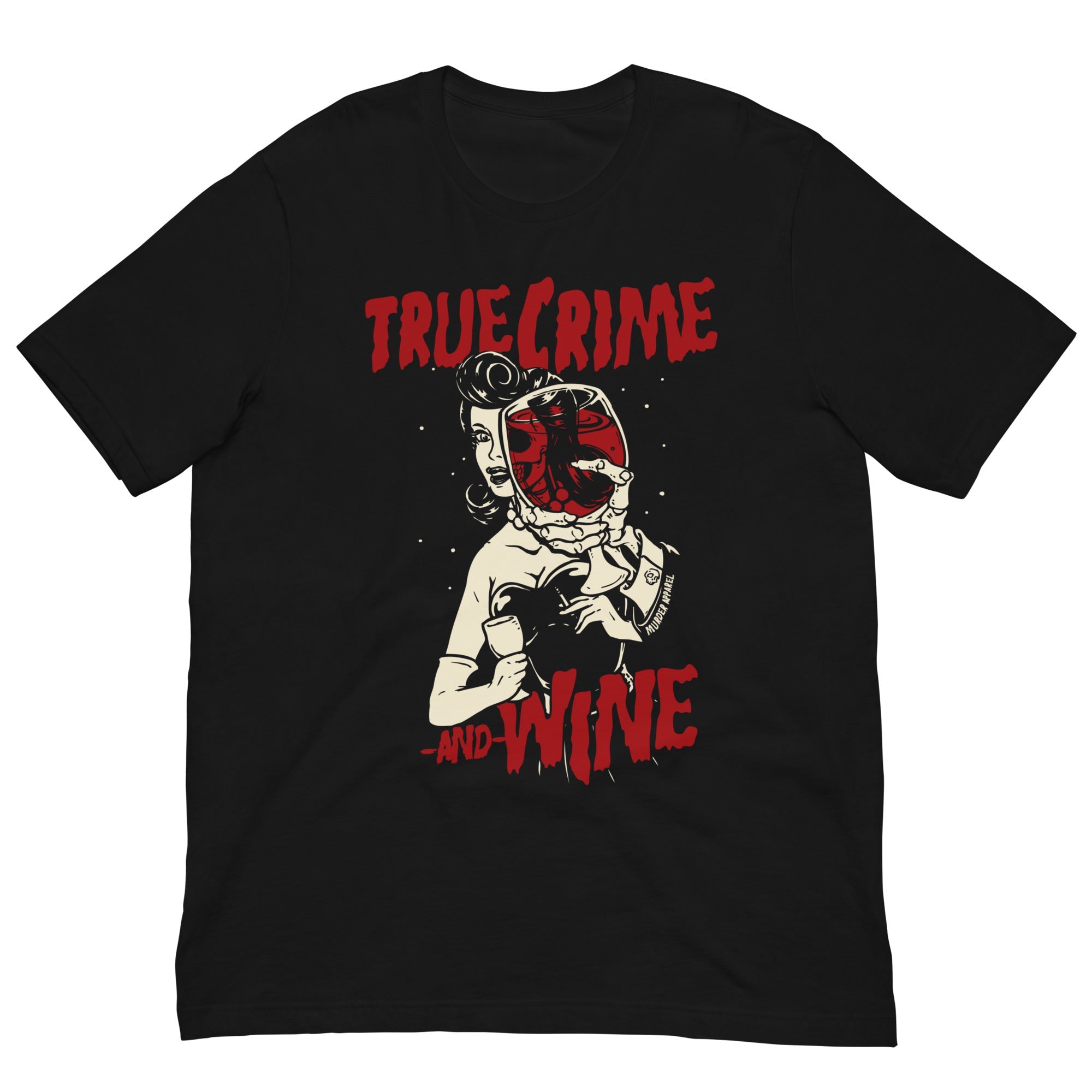 Murder Apparel True Crime and Wine T-Shirt