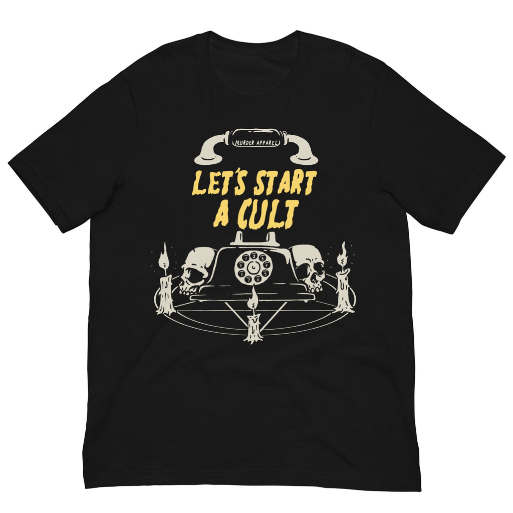 Murder Apparel Let's Start A Cult T-Shirt