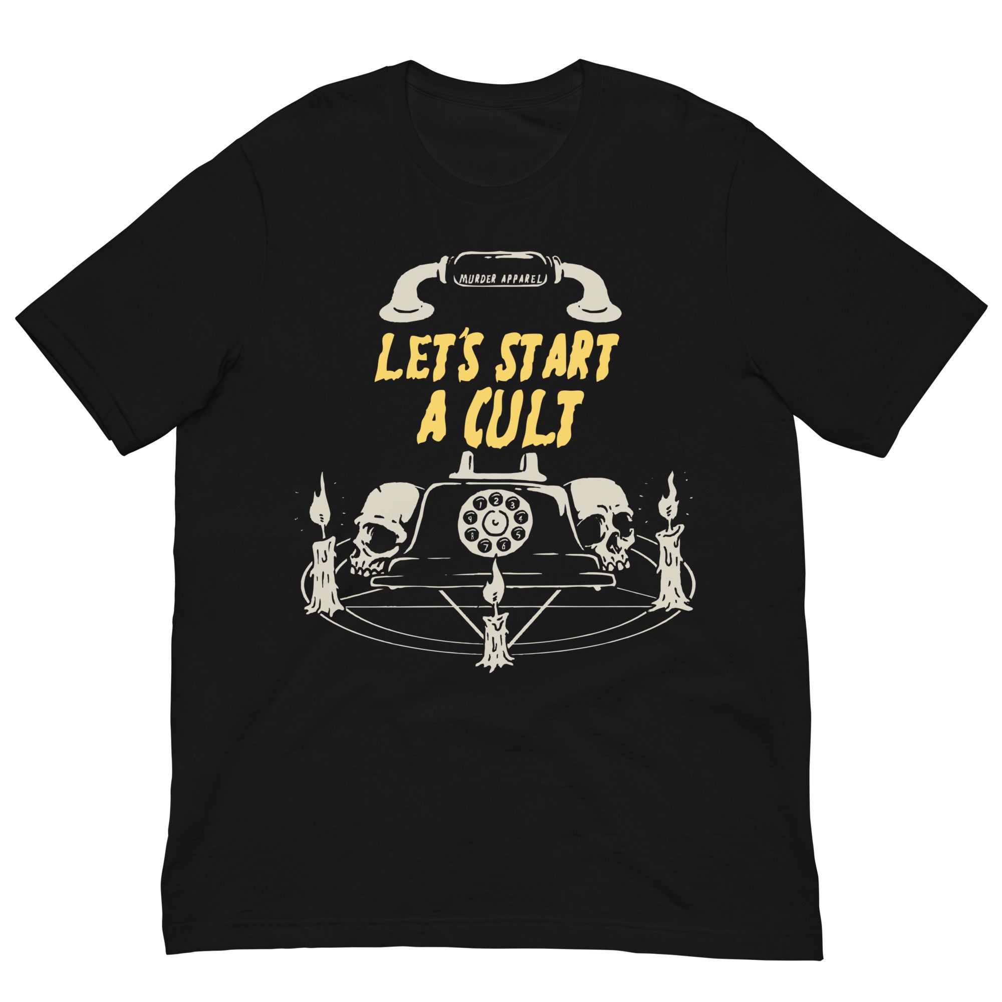 Murder Apparel Let's Start A Cult T-Shirt