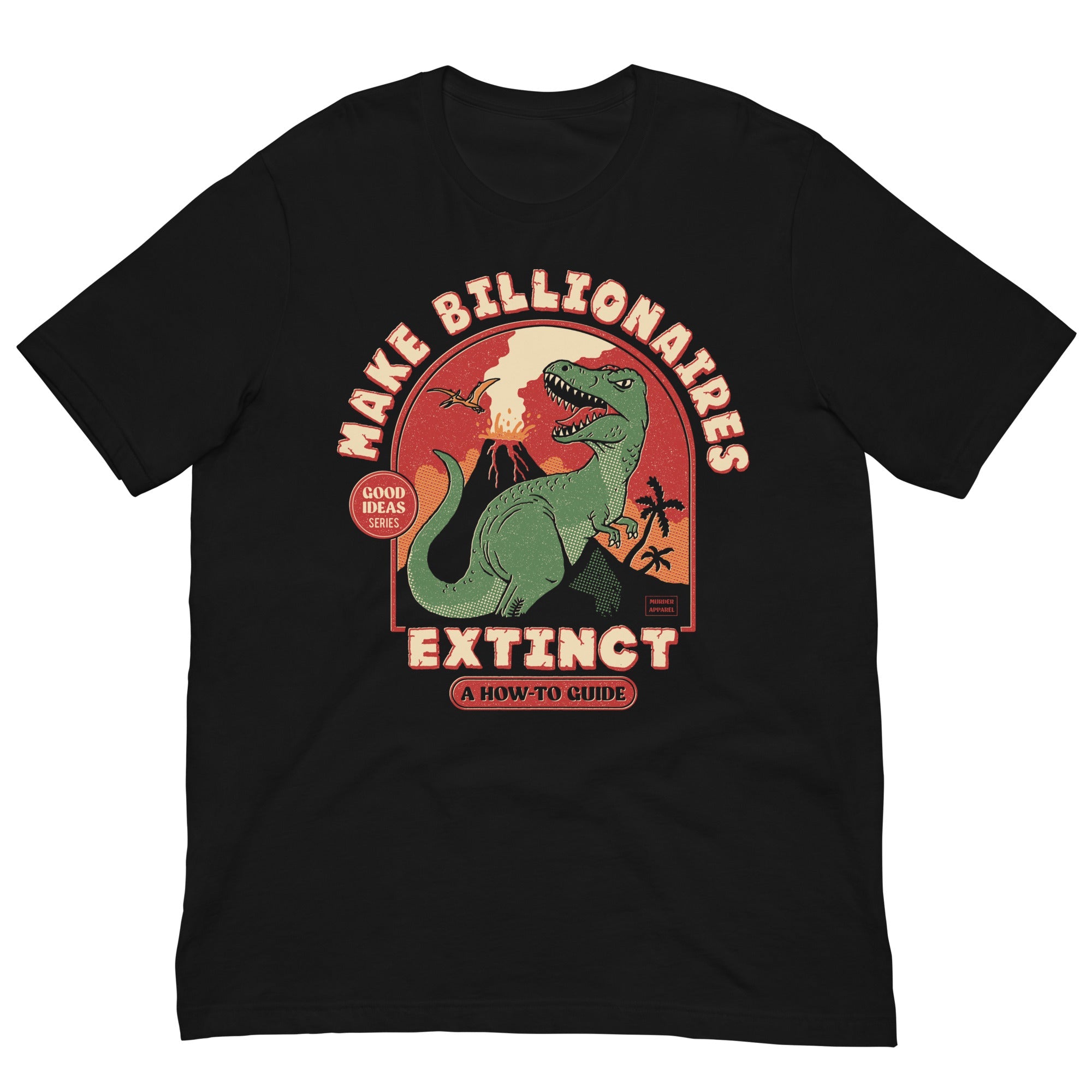 Murder Apparel Extinct Billionaires T-shirt