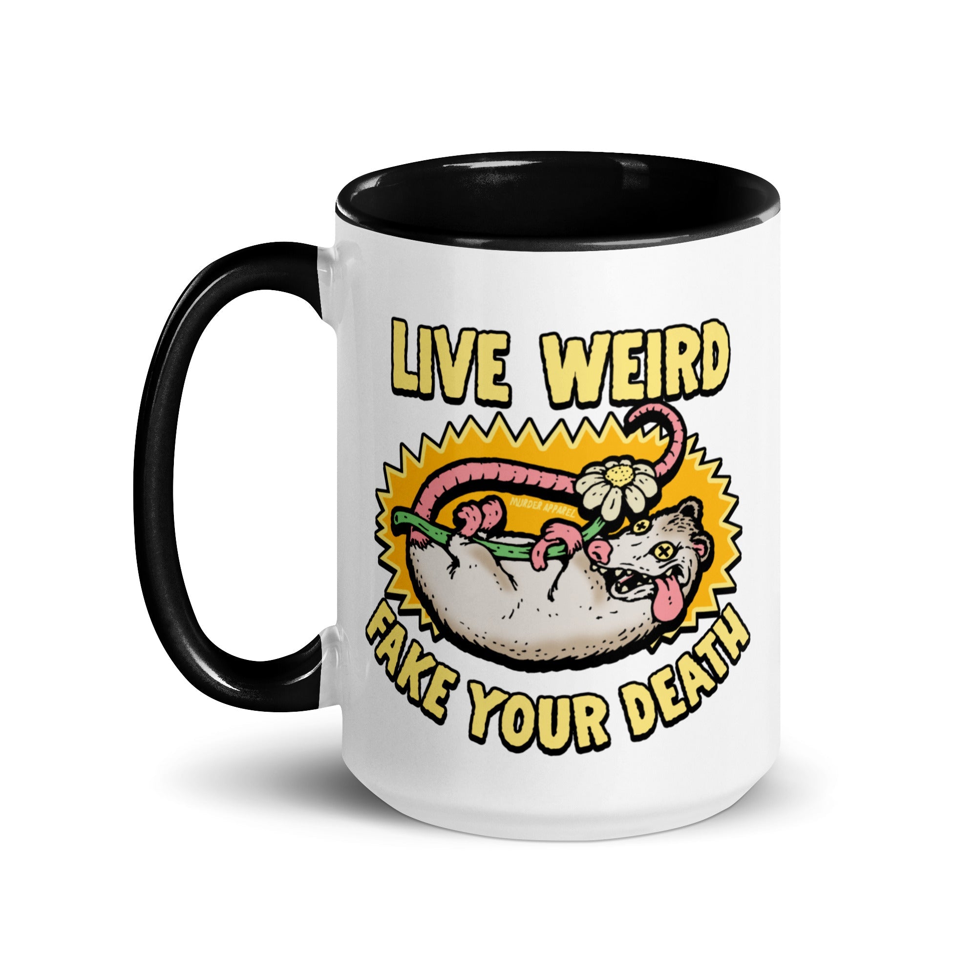 Murder Apparel Live Weird Fake Your Death