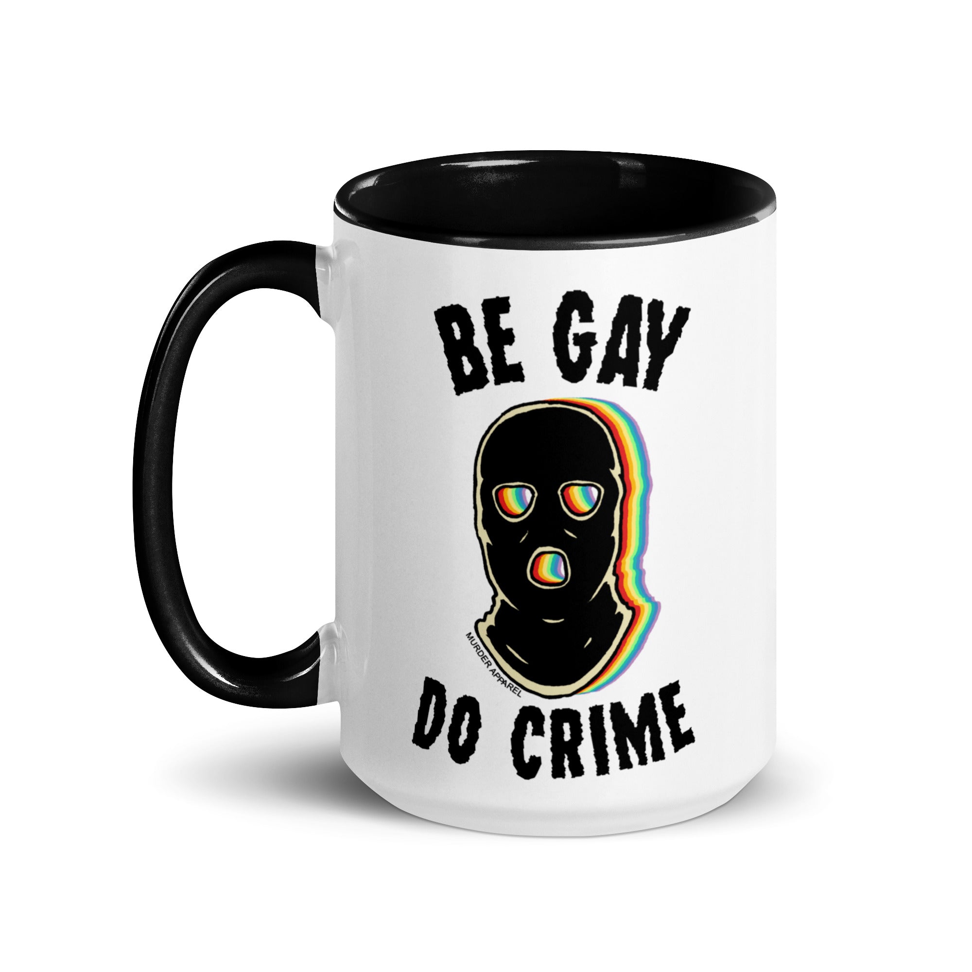 Murder Apparel Be Gay Do Crime Mug